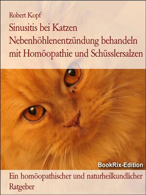 cover image of Sinusitis bei Katzen Nebenhöhlenentzündung behandeln mit Homöopathie und Schüsslersalzen